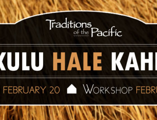 Bishop Museum’s Traditions of the Pacific Lecture Series – Kukulu Hale Kahiko Lecture & Workshop