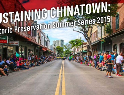 Sustaining Chinatown: Historic Preservation Summer Series 2015