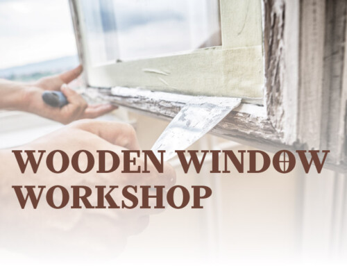 Wooden Window Workshop: August 5, 6, & 7, 2021