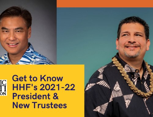 HHF’s New President and Members of the Board of Trustees